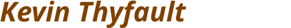 Kevin Thyfault �and you are here